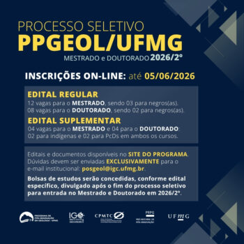 PPGeol/UFMG recebe inscrições para seleções de mestrado e doutorado 2026/2º até 05/06